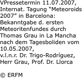 VPressetermin 11.07.2007, Internat. Tagung “Meteoroids